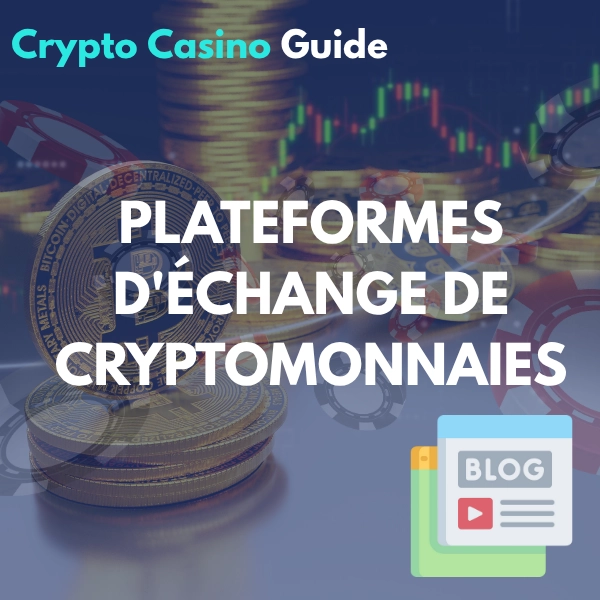 plateformes echange de cryptomonnaies